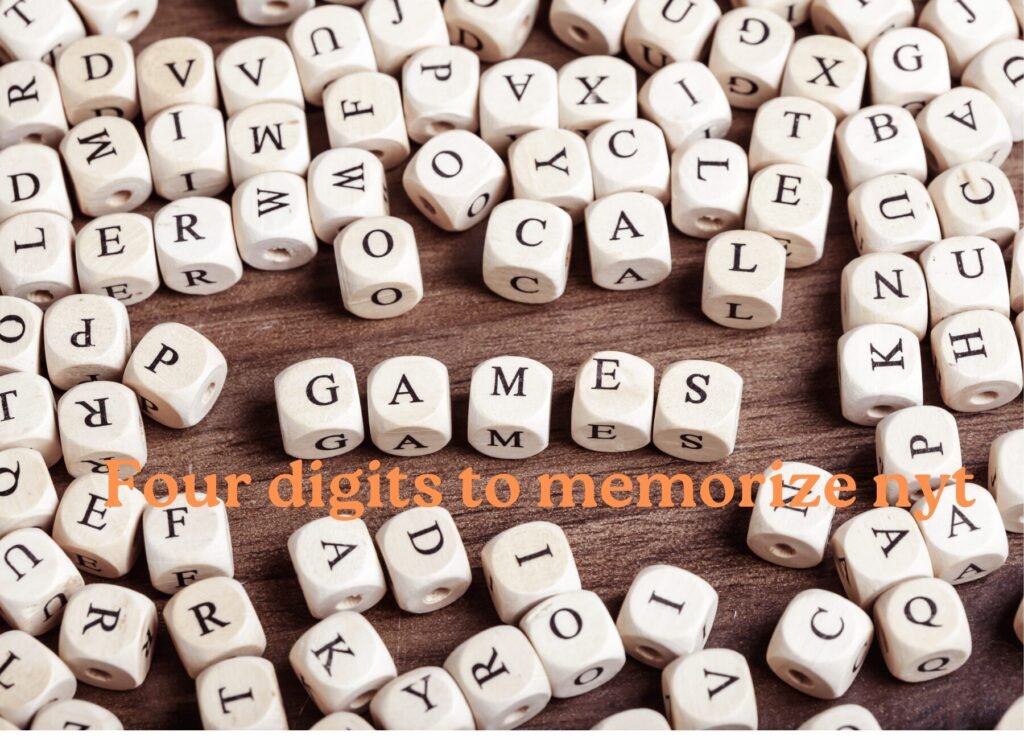 What is four digits to memorize nyt? All info is here