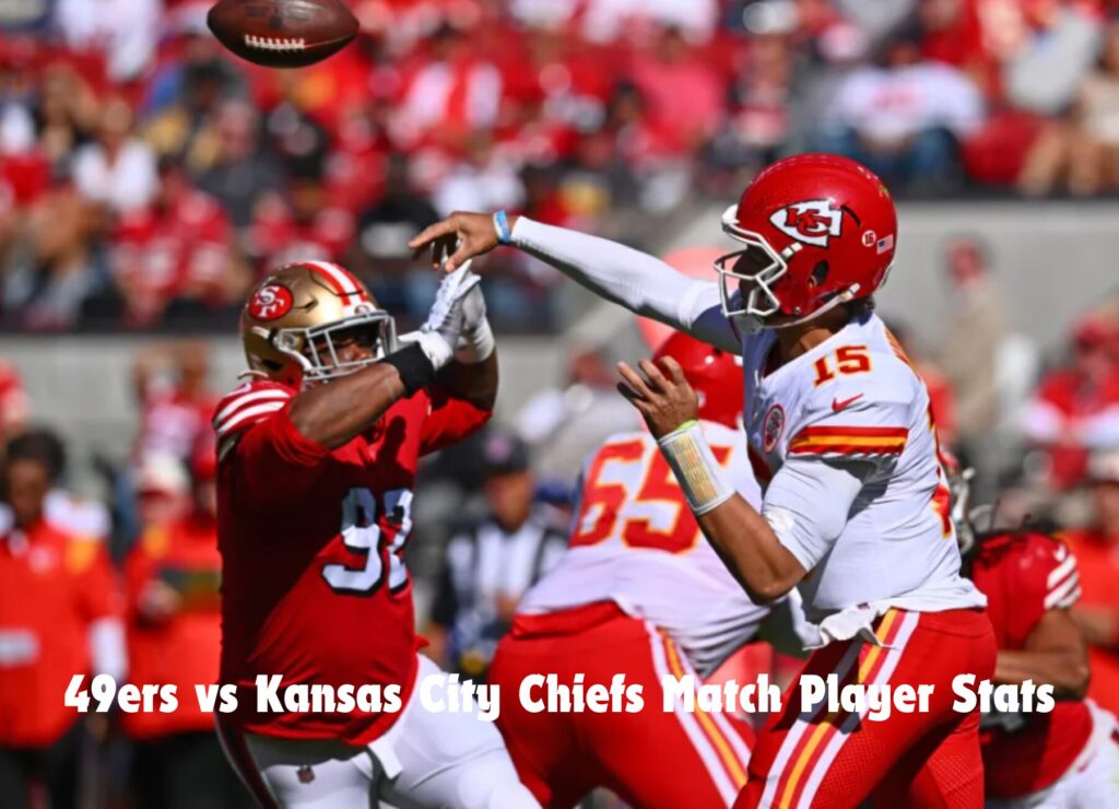 49ers vs Kansas City Chiefs Match Player Stats