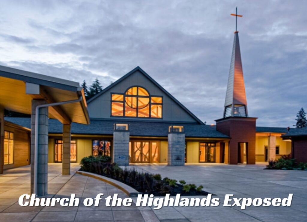 Church of the Highlands Exposed