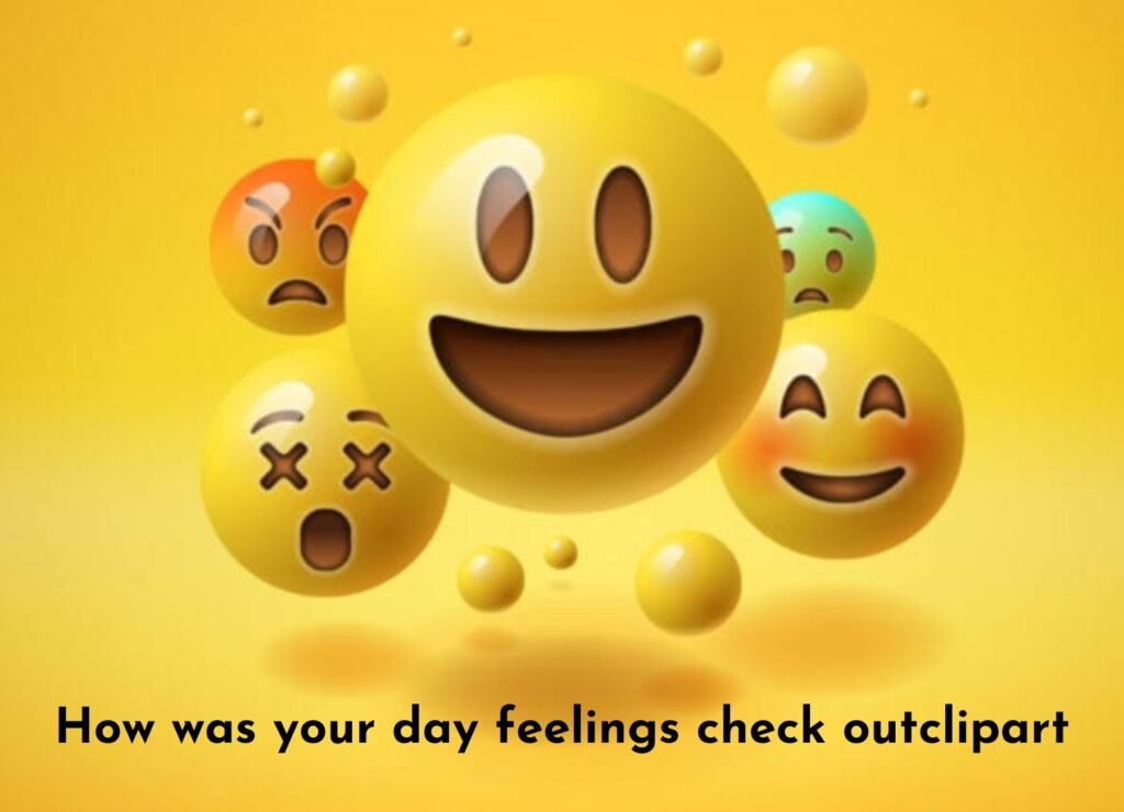 How was your day feelings check outclipart