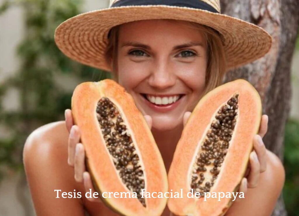 Tesis de crema facacial de papaya