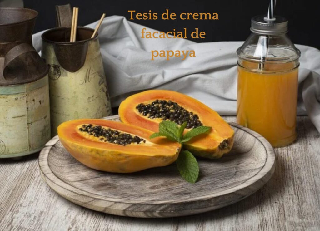 Tesis de crema facacial de papaya