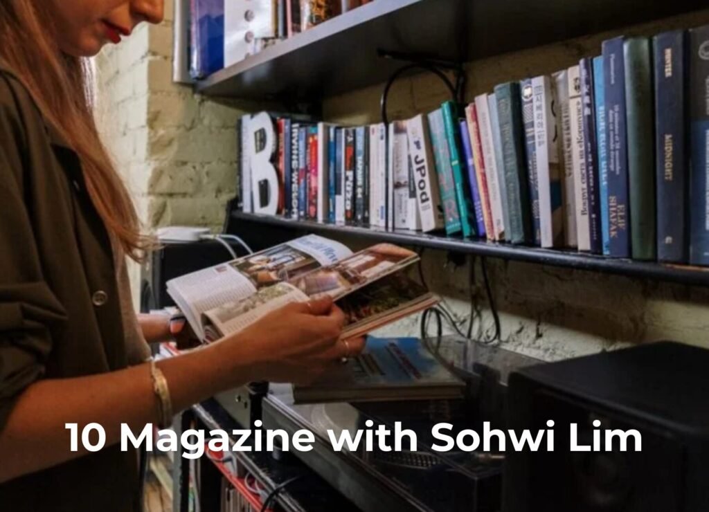 10 Magazine with Sohwi Lim